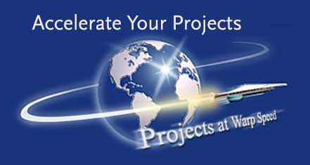 Accelerate Your Projects. Projects at Warp Speed